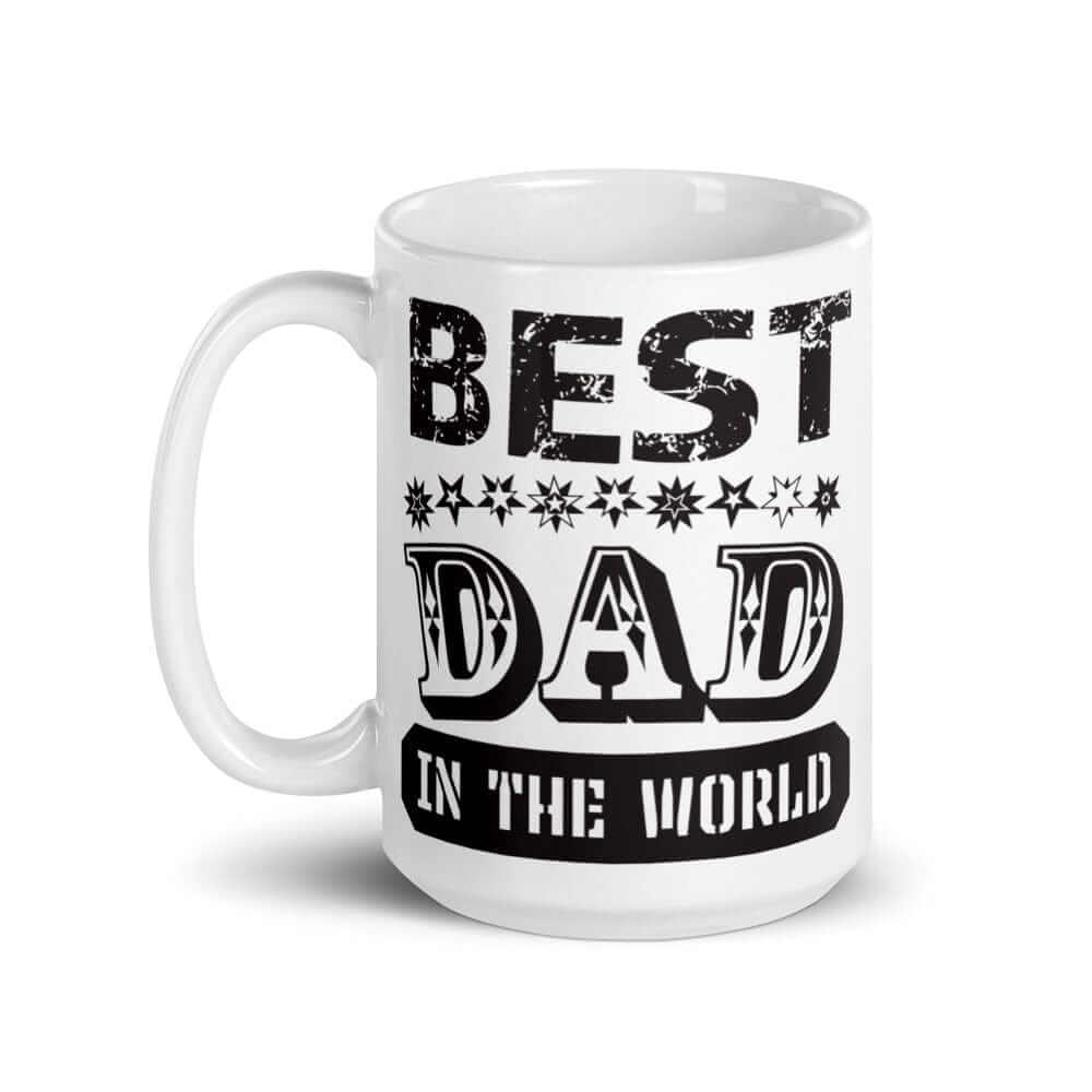 Best Dad In The World Father's Day Gift Ideas Coffee Tea Cup Mug, Mugs, $ 23.00, A Moment Of Now™