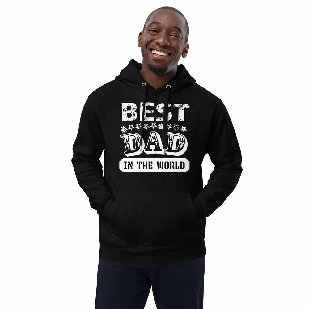 Best Dad In The World Father's Day Gift Ideas Eco Hoodie - Black, Hoodies, $ 83.50, A Moment Of Now™