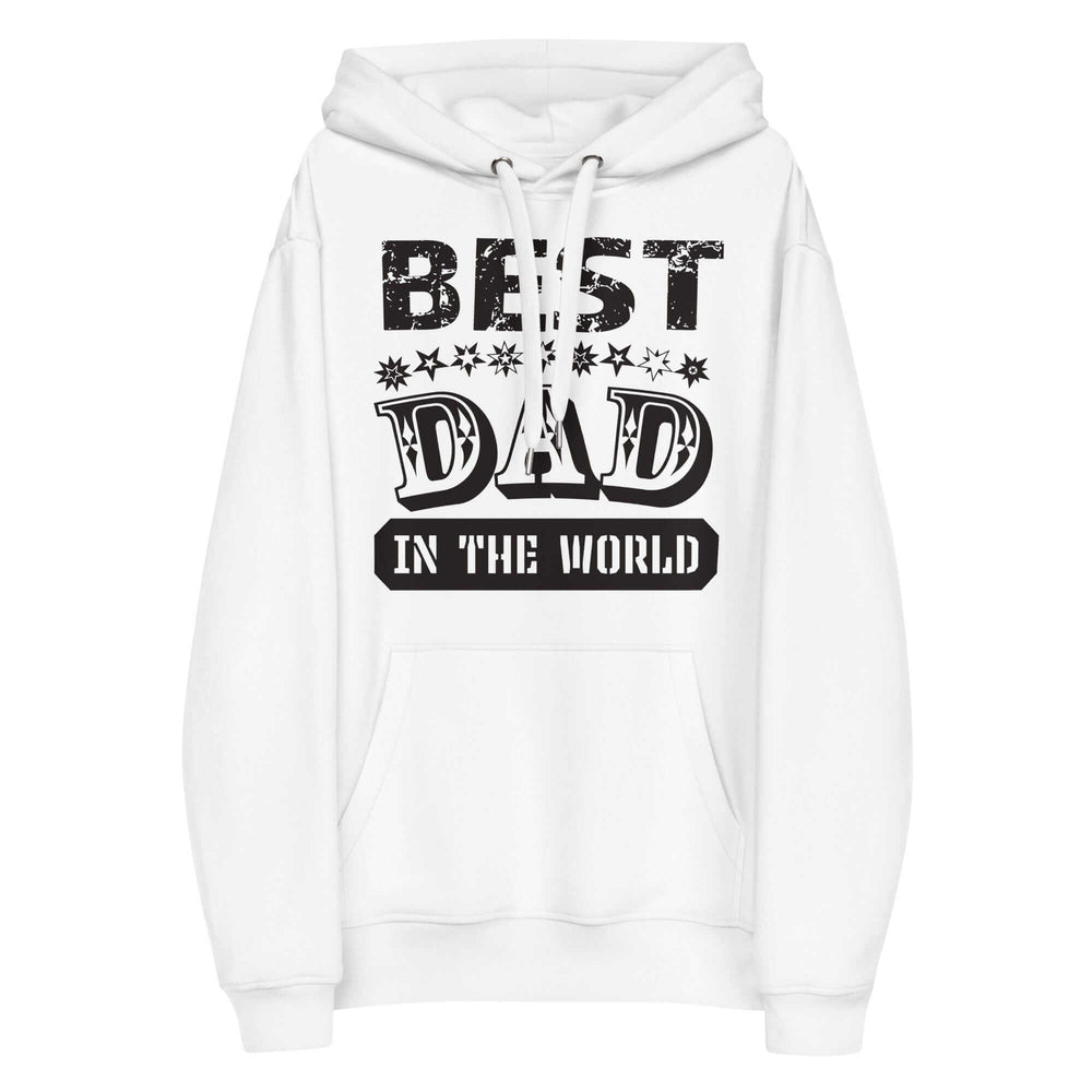 Best Dad In The World Father's Day Gift Ideas Eco Hoodie - White, Hoodies, $ 83.50, A Moment Of Now™