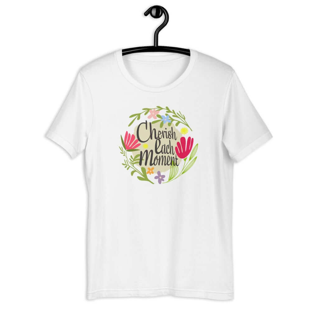 Cherish Each Moment Spring Flower Short-Sleeve Unisex T-Shirt, T-shirts, $ 34.00, A Moment Of Now™
