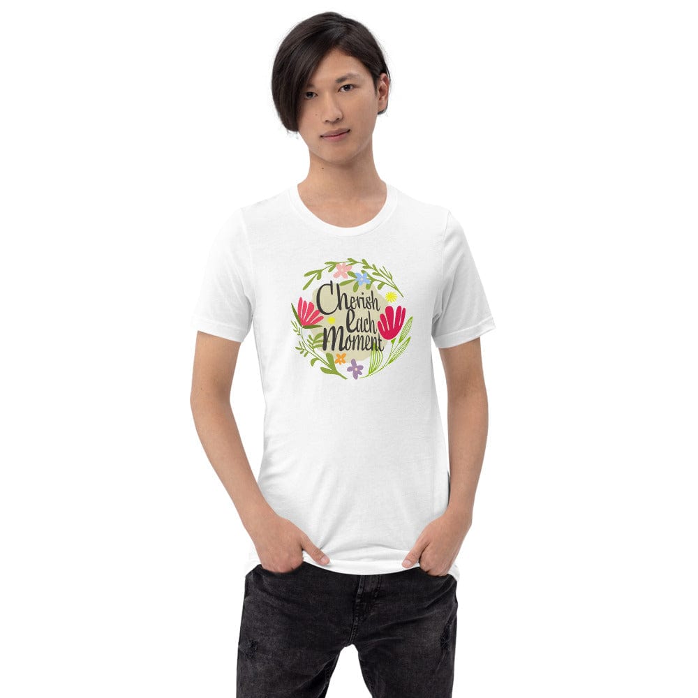 Cherish Each Moment Spring Flower Hygge Mindfulness Lifestyle Inspirational Quote Short-Sleeve Unisex T-Shirt Tees A Moment Of Now Women’s Boutique Clothing Online Lifestyle Store