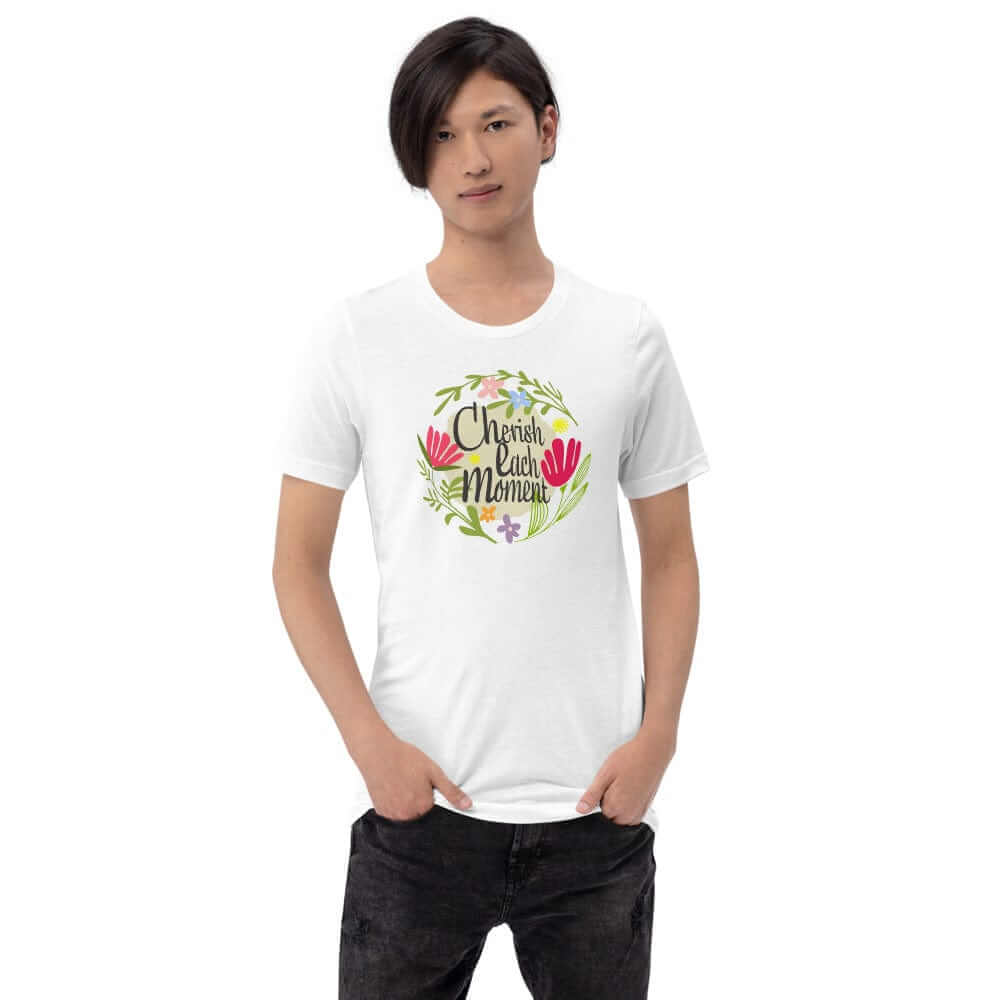 Cherish Each Moment Spring Flower Short-Sleeve Unisex T-Shirt, T-shirts, $ 34.00, A Moment Of Now™