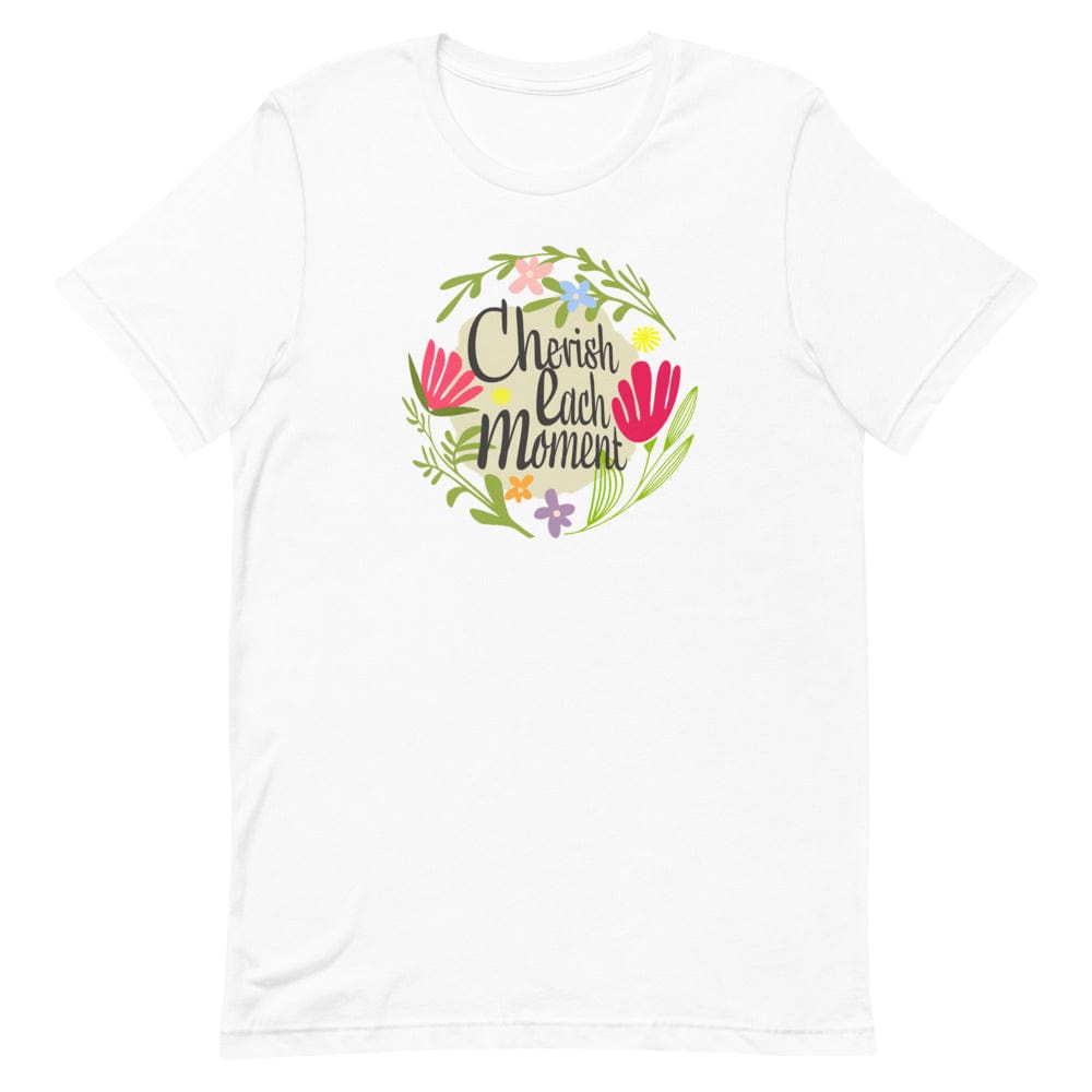 Shop Cherish Each Moment Spring Flower Hygge Mindfulness Lifestyle Inspirational Quote Short-Sleeve Unisex T-Shirt, Tees, USA Boutique