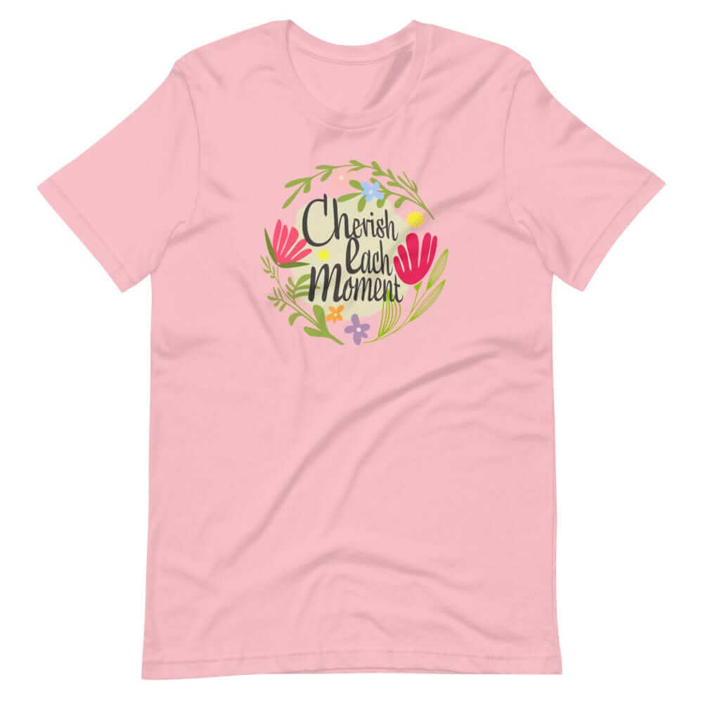 Cherish Each Moment Spring Flower Short-Sleeve Unisex T-Shirt, T-shirts, $ 34.00, A Moment Of Now™
