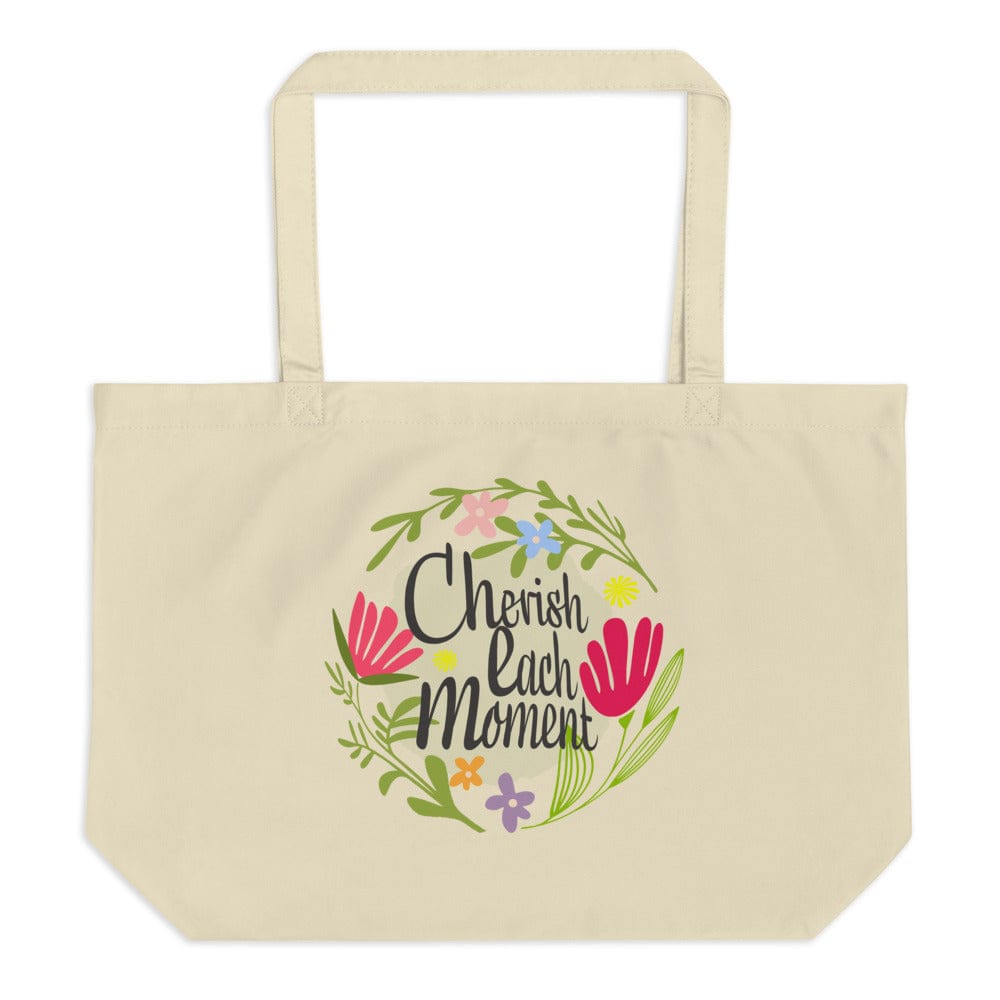 Cherish Each Moment Spring flowers Hygge Lifestyle Inspirational Quote Large Organic Tote Bag Bags - Shopping bags A Moment Of Now Women’s Boutique Clothing Online Lifestyle Store