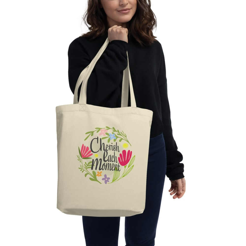 Cherish Each Moment Spring flowers Hygge Lifestyle Inspirational Quote Organic Eco Tote Bag, Bags - Shopping bags, $ 27.00, A Moment Of Now™