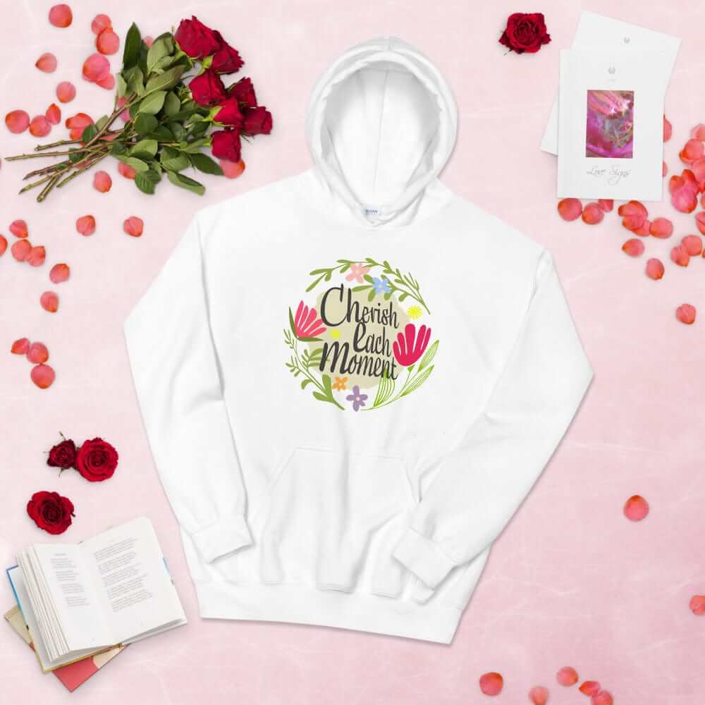 Cherish Each Moment Spring Flowers Unisex Hoodie, Hoodie, $ 41.50, A Moment Of Now™