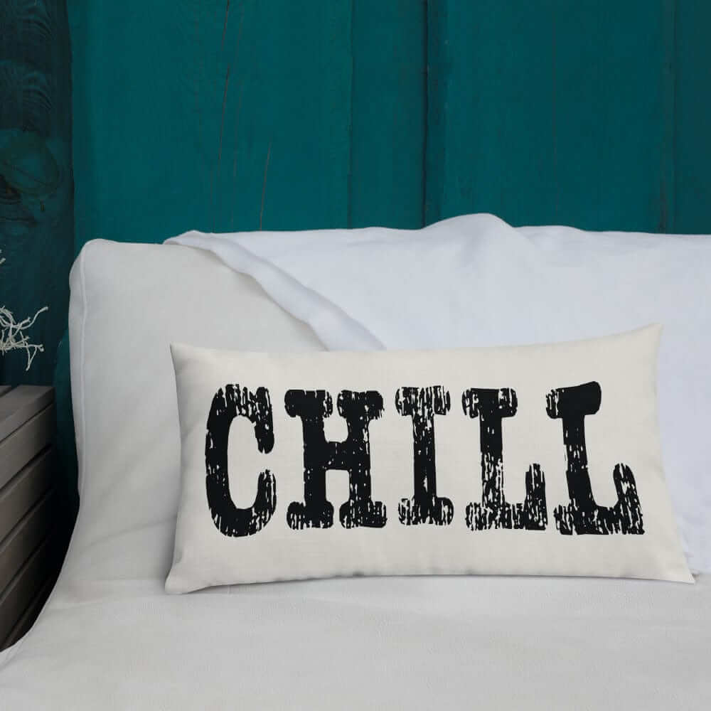 CHILL Inspirational Quote Premium Decorative Throw Pillow Accent Cushion, Throw Pillows, $ 64.50, A Moment Of Now™
