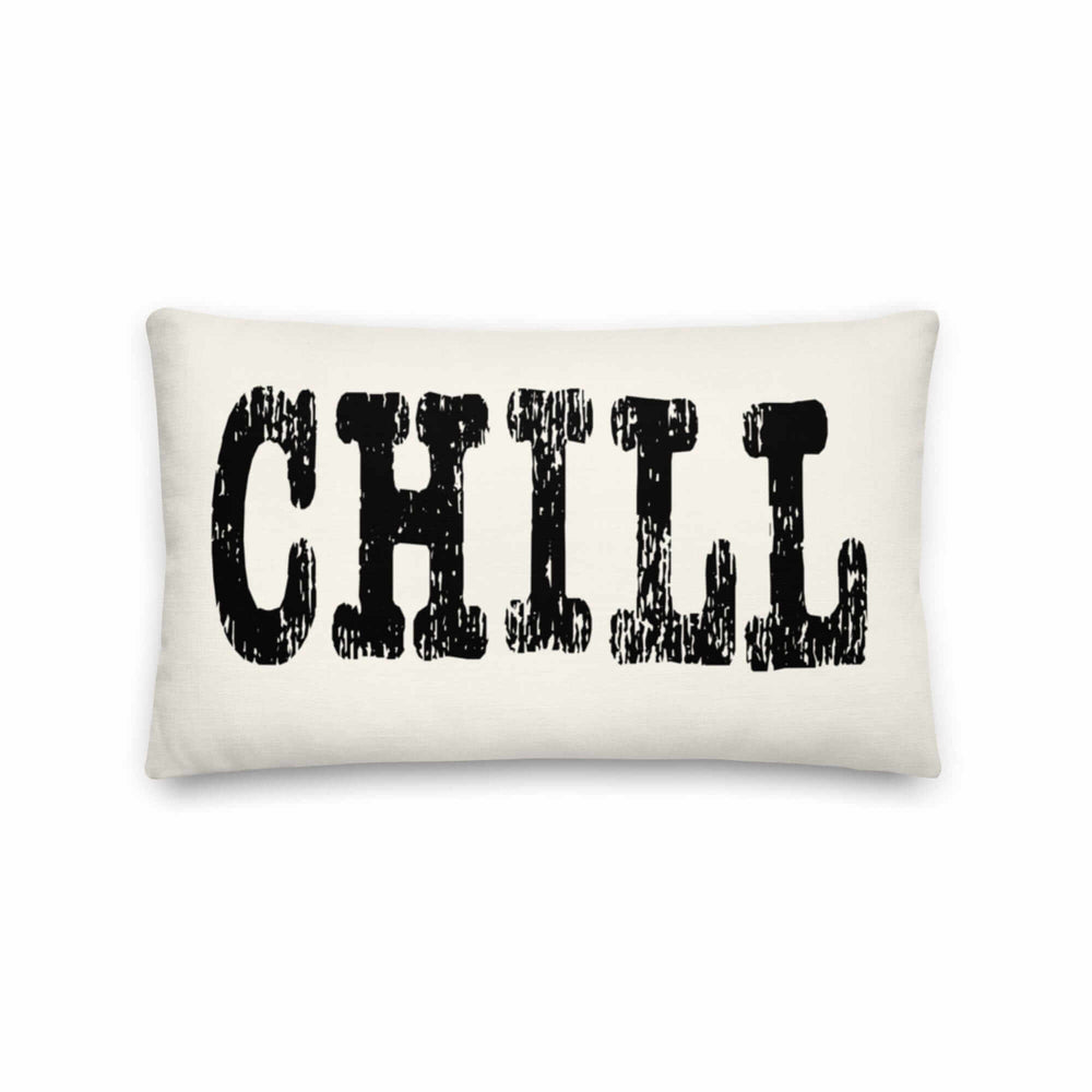 CHILL Inspirational Quote Premium Decorative Throw Pillow Accent Cushion, Throw Pillows, $ 61.50, A Moment Of Now™