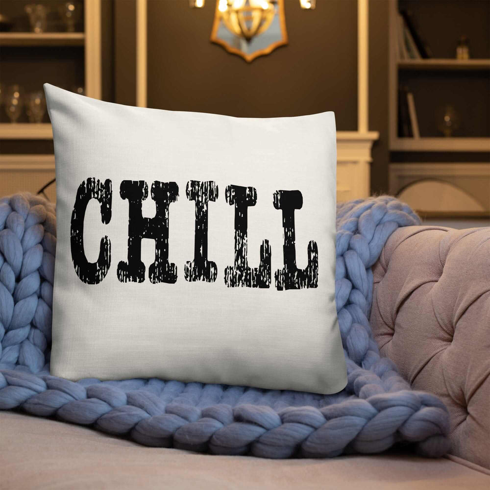 CHILL Inspirational Quote Premium Decorative Throw Pillow Accent Cushion, Throw Pillows, $ 64.50, A Moment Of Now™