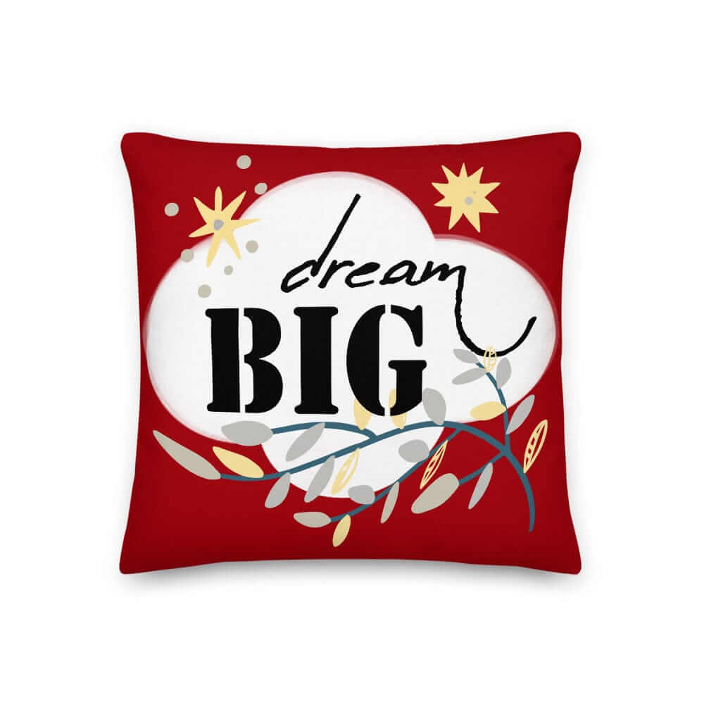 Dream Big Inspiration Quote Decorative Throw Pillow Cushion - Red, Pillow, $ 64.50, A Moment Of Now™