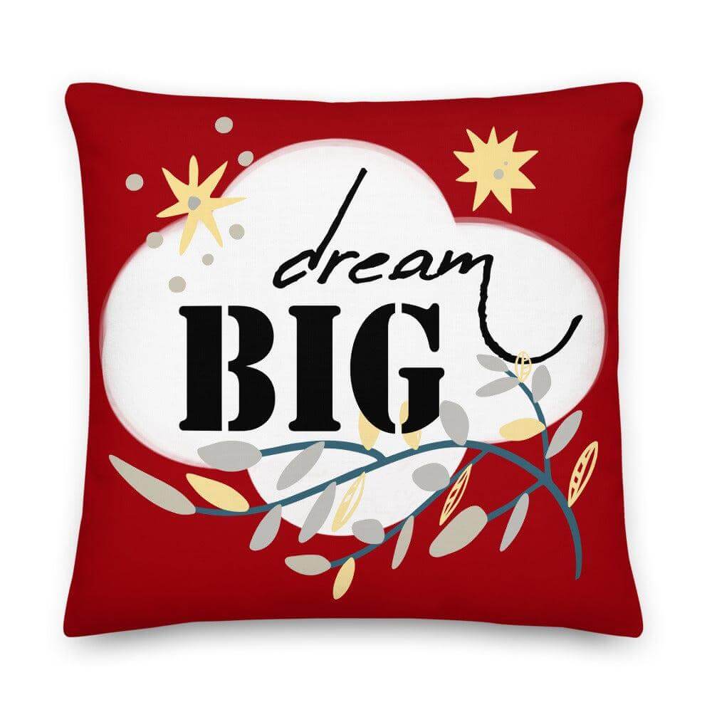 Dream Big Inspiration Quote Decorative Throw Pillow Cushion - Red, Pillow, $ 64.50, A Moment Of Now™