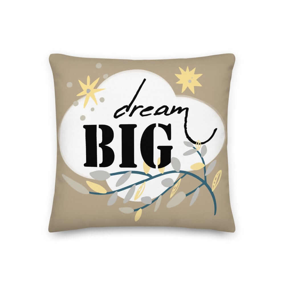 Dream Big Inspirational Quote Decorative Throw Pillow Cushion - Sage, Pillow, $ 64.50, A Moment Of Now™
