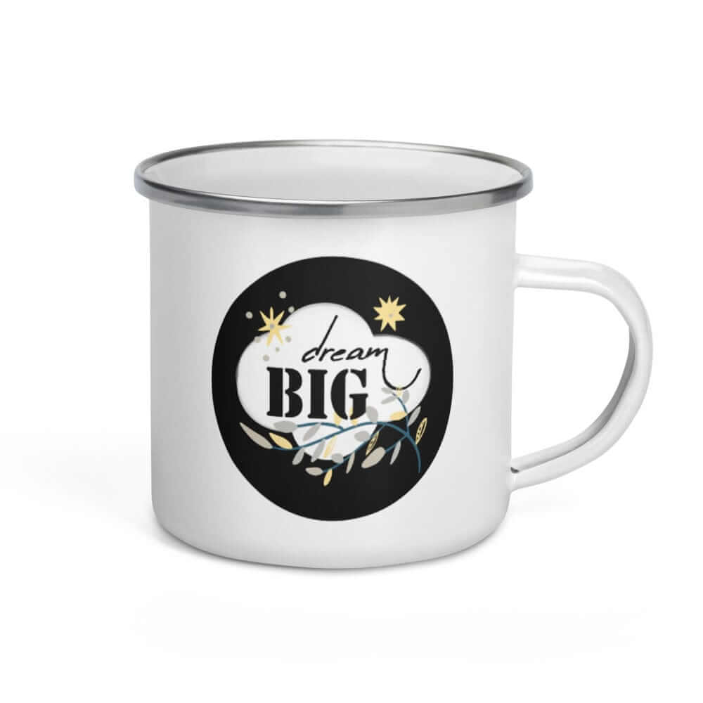 Dream Big Motivational Inspiration Quote Lifestyle Enamel Coffee Tea Mug Cup, Mugs, $ 26.00, A Moment Of Now™