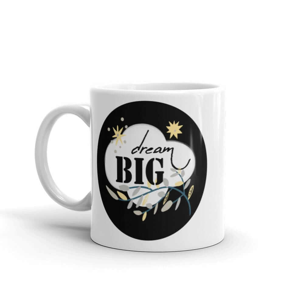Dream Big Motivational Inspiration Quote Lifestyle White Glossy Coffee Tea Cup Mug, Mugs, $ 17.50, A Moment Of Now™