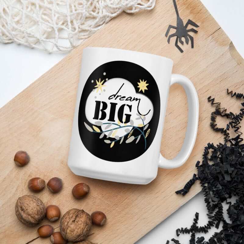 Dream Big Motivational Inspiration Quote Lifestyle White Glossy Coffee Tea Cup Mug, Mugs, $ 17.50, A Moment Of Now™