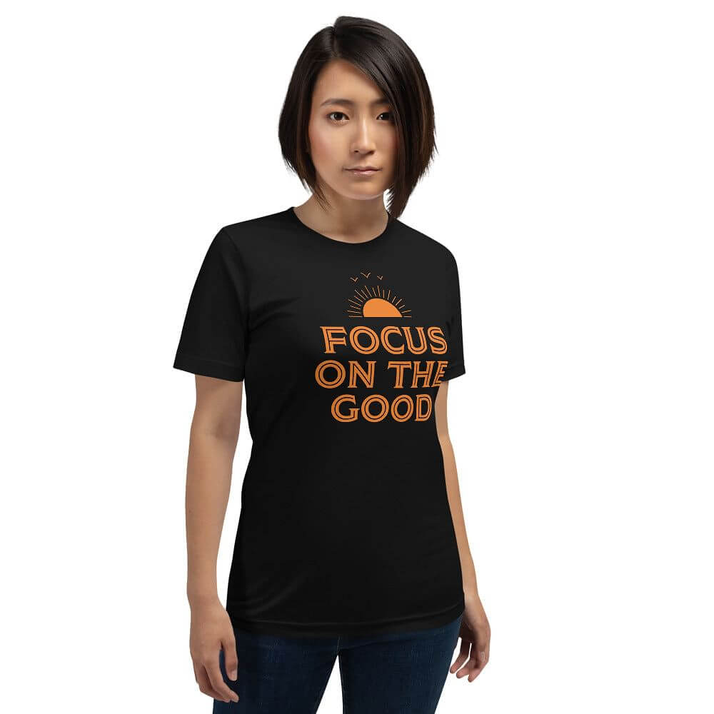 Focus On The Good Inspirational Quote Positive Lifestyle Short-Sleeve Unisex T-Shirt, Tees, $ 32.50, A Moment Of Now™