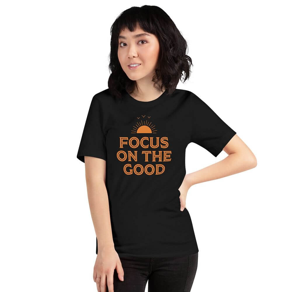 Focus On The Good Inspirational Quote Positive Lifestyle Short-Sleeve Unisex T-Shirt, Tees, $ 32.50, A Moment Of Now™