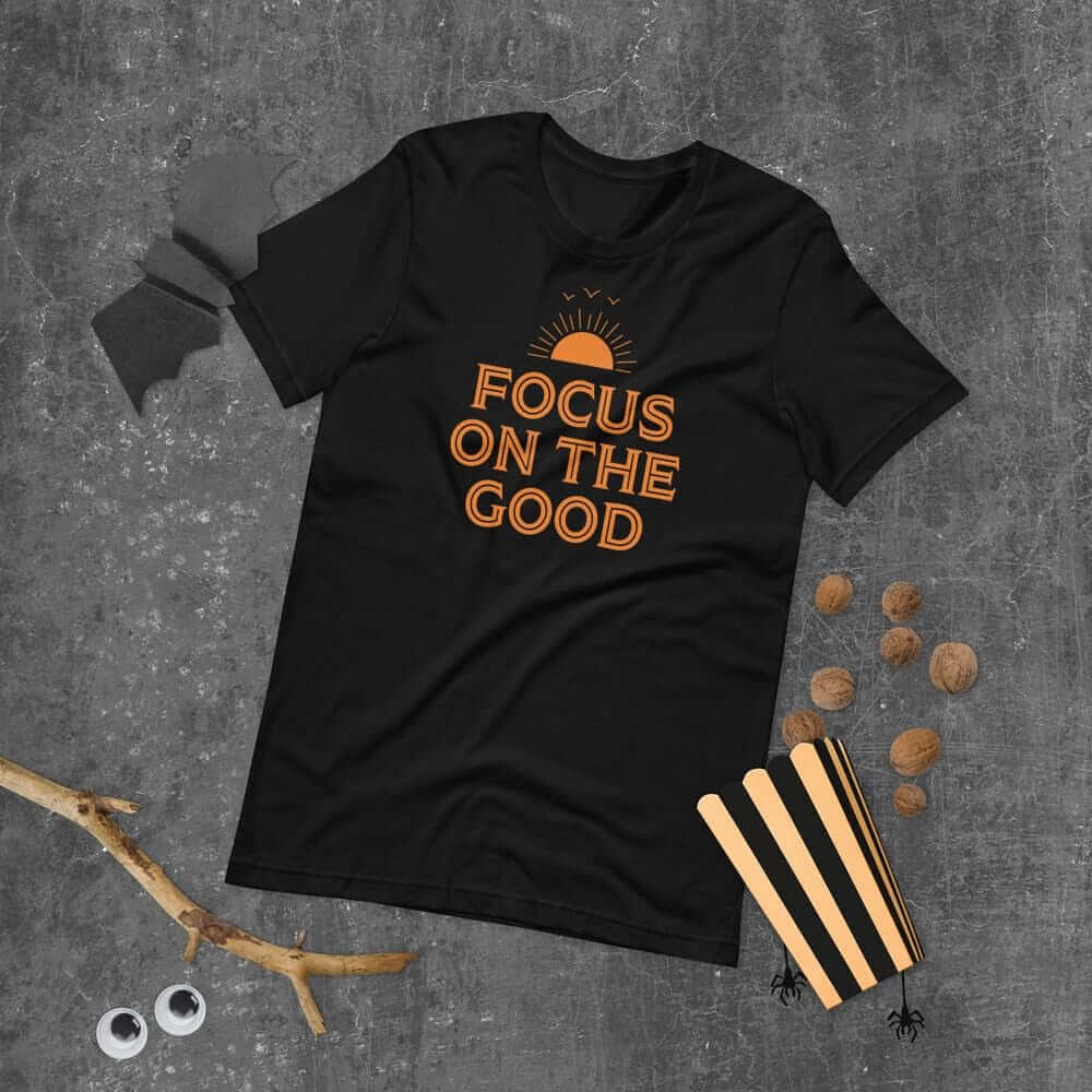 Focus On The Good Inspirational Quote Positive Lifestyle Short-Sleeve Unisex T-Shirt, Tees, $ 32.50, A Moment Of Now™