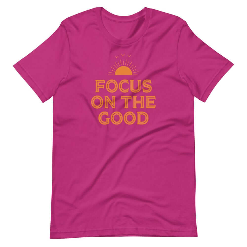 Focus On The Good Inspirational Quote Positive Lifestyle Short-Sleeve Unisex T-Shirt, Tees, $ 32.50, A Moment Of Now™