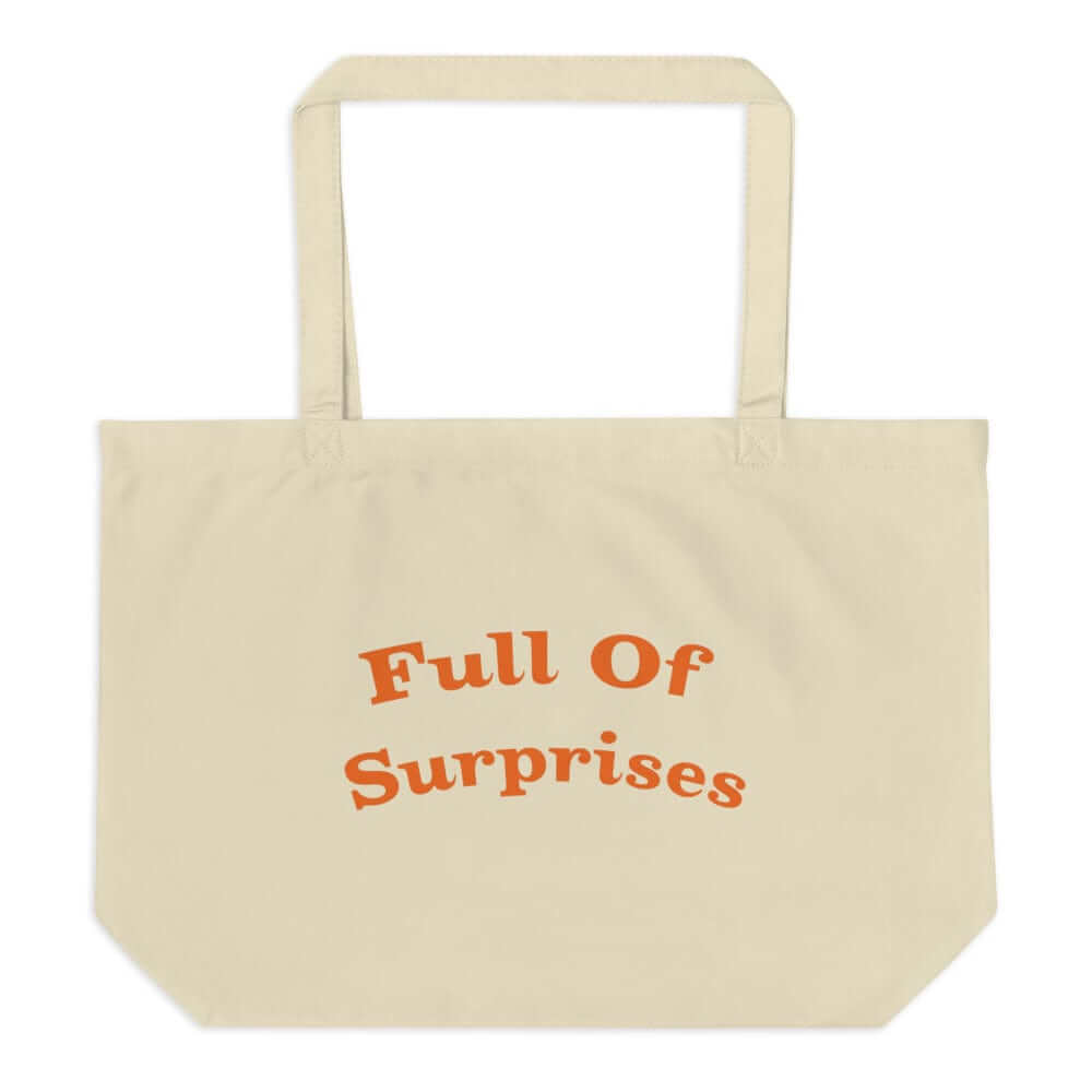 Full Of Surprises Lifestyle Statement Large Organic Tote Shopper Bag, Bags - Shopping bags, $ 39.50, A Moment Of Now™