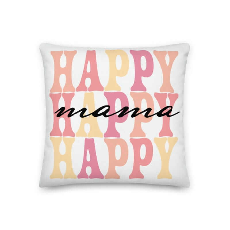 Happy MaMa Mother's Day Gift Ideas Decorative Throw Accent Pillow Cushion, Throw Pillows, $ 64.50, A Moment Of Now™