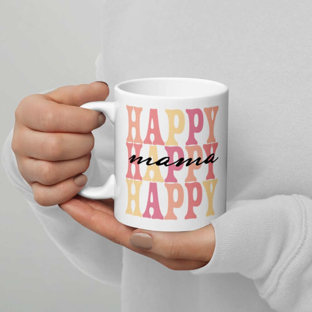 Happy Mama | Mother's Day Gift | Coffee Tea Cup Mug | Gift For Her | Gift From Daughter | Hot Chocolate Mug | Coffee Mug | Coffee Cup, Mugs, $ 22.00, A Moment Of Now™