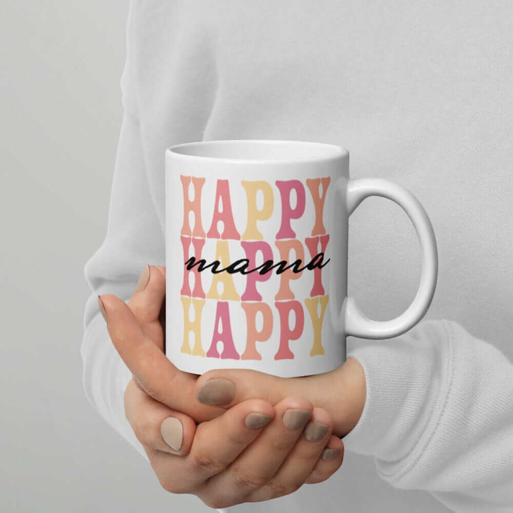 Happy Mama | Mother's Day Gift | Coffee Tea Cup Mug | Gift For Her | Gift From Daughter | Hot Chocolate Mug | Coffee Mug | Coffee Cup, Mugs, $ 22.00, A Moment Of Now™