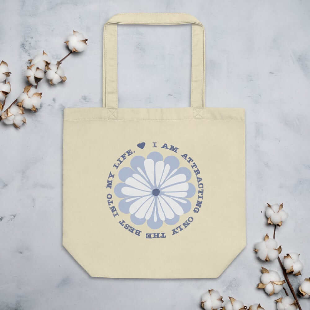 I Am Attracting Only The Best Into My Life Eco Organic Tote Shopping Grocery Bag, Bags - Shopping bags, $ 42.00, A Moment Of Now™