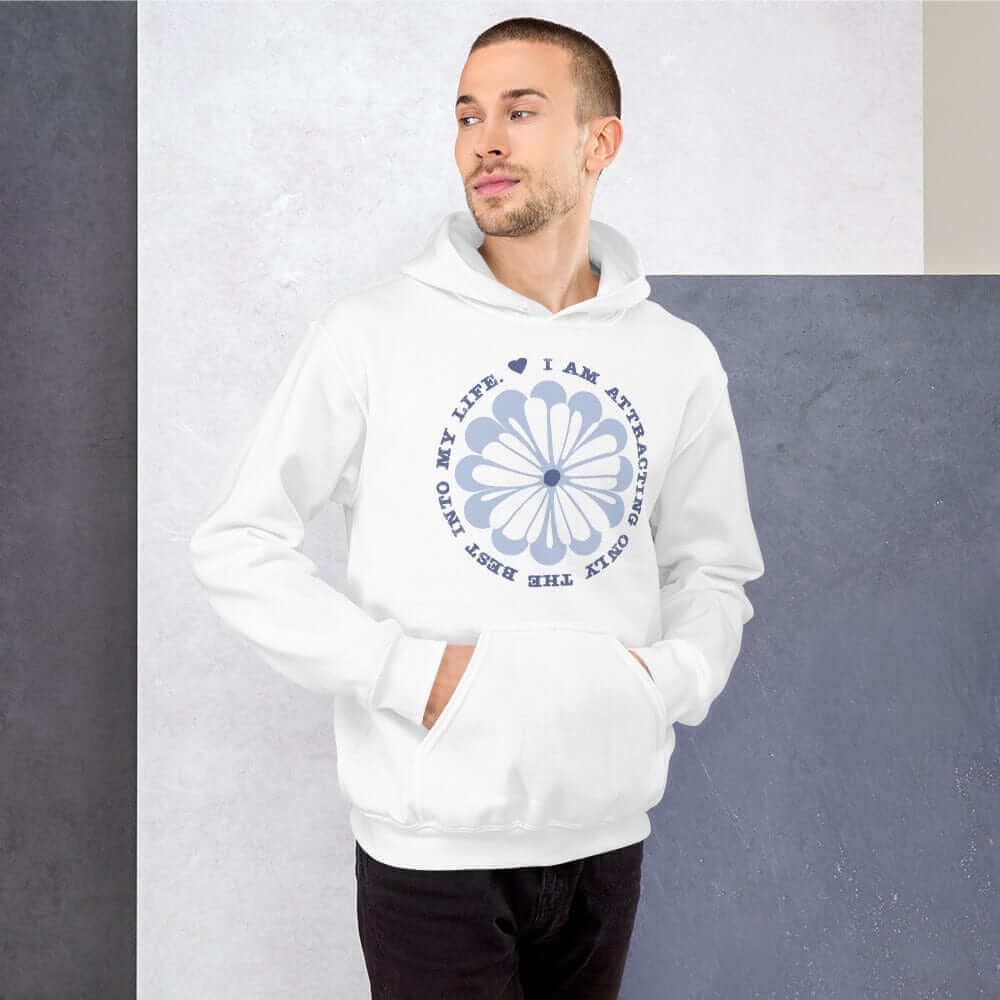 I Am Attracting Only The Best Into My Life Unisex Hoodie, Hoodies, $ 48.00, A Moment Of Now™