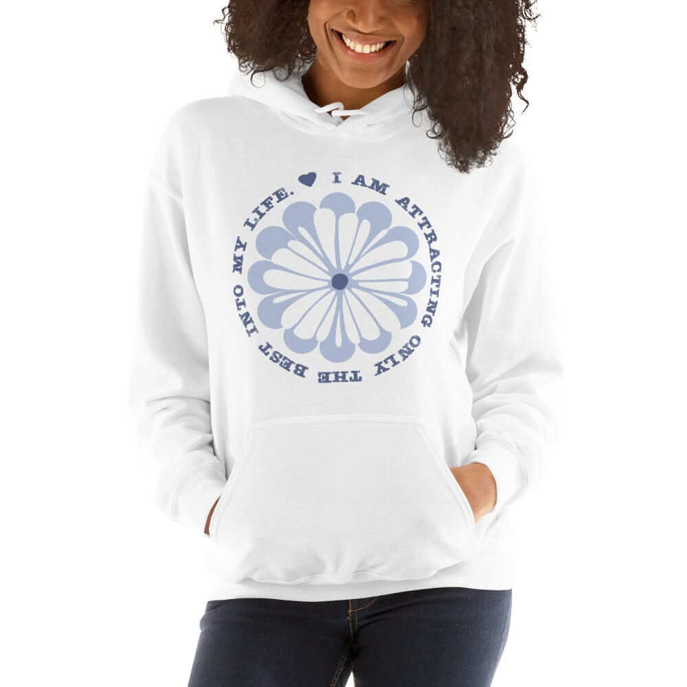 I Am Attracting Only The Best Into My Life Unisex Hoodie, Hoodies, $ 48.00, A Moment Of Now™