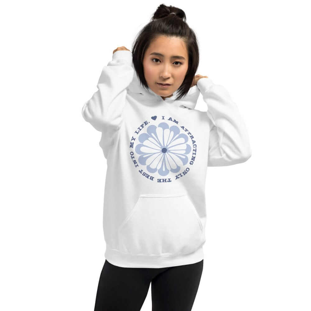 I Am Attracting Only The Best Into My Life Unisex Hoodie, Hoodies, $ 48.00, A Moment Of Now™