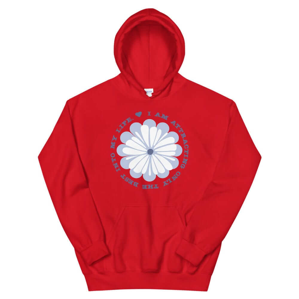 I Am Attracting Only The Best Into My Life Unisex Hoodie, Hoodies, $ 48.00, A Moment Of Now™
