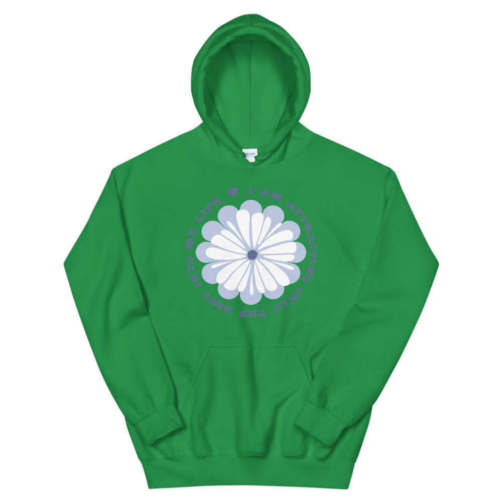 I Am Attracting Only The Best Into My Life Unisex Hoodie, Hoodies, $ 48.00, A Moment Of Now™