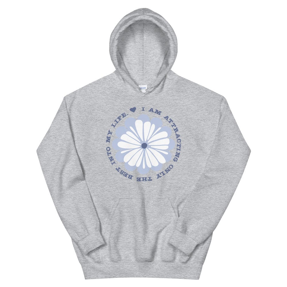 I Am Attracting Only The Best Into My Life Inspirational Quote The Law Of Attraction Lifestyle Affirmation Unisex Hoodie A Moment Of Now Women’s Boutique Clothing Online Lifestyle Store