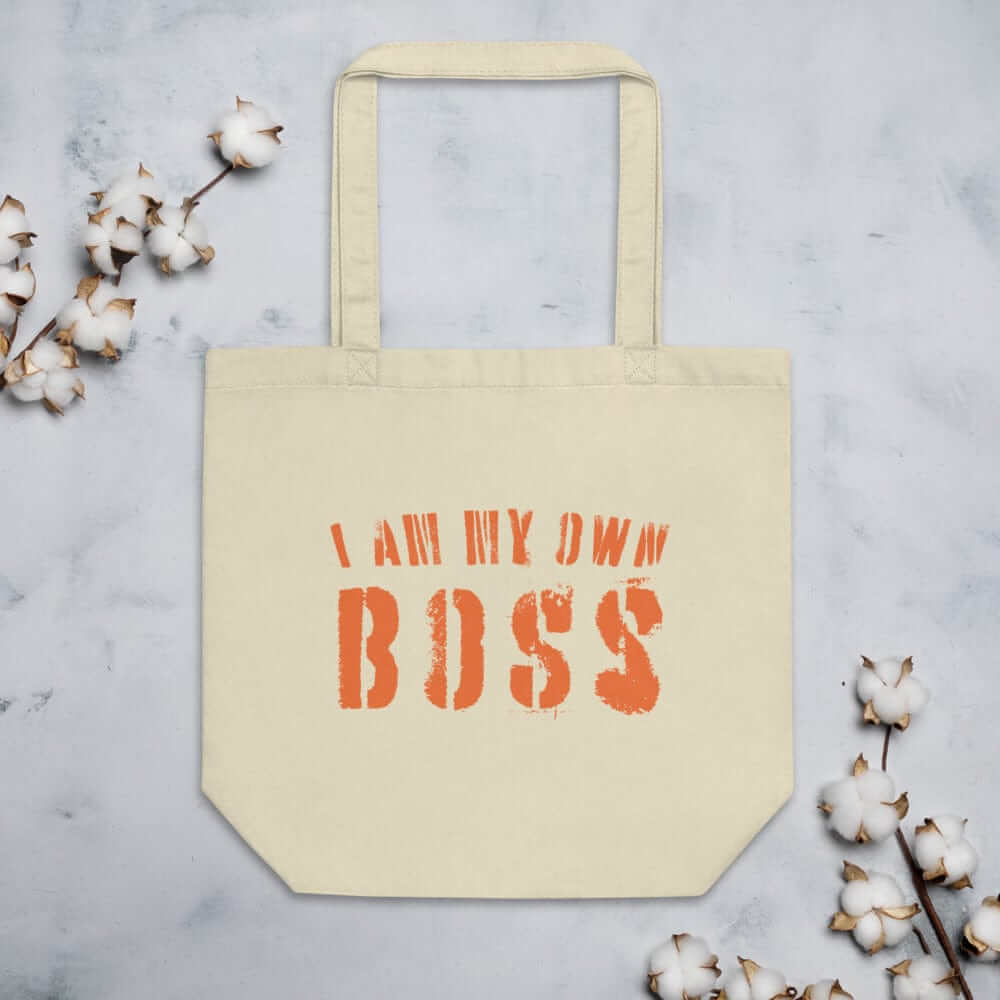 I Am My Own Boss Lifestyle Statement Eco Organic Tote Bag, Bags - Shopping bags, $ 38.00, A Moment Of Now™