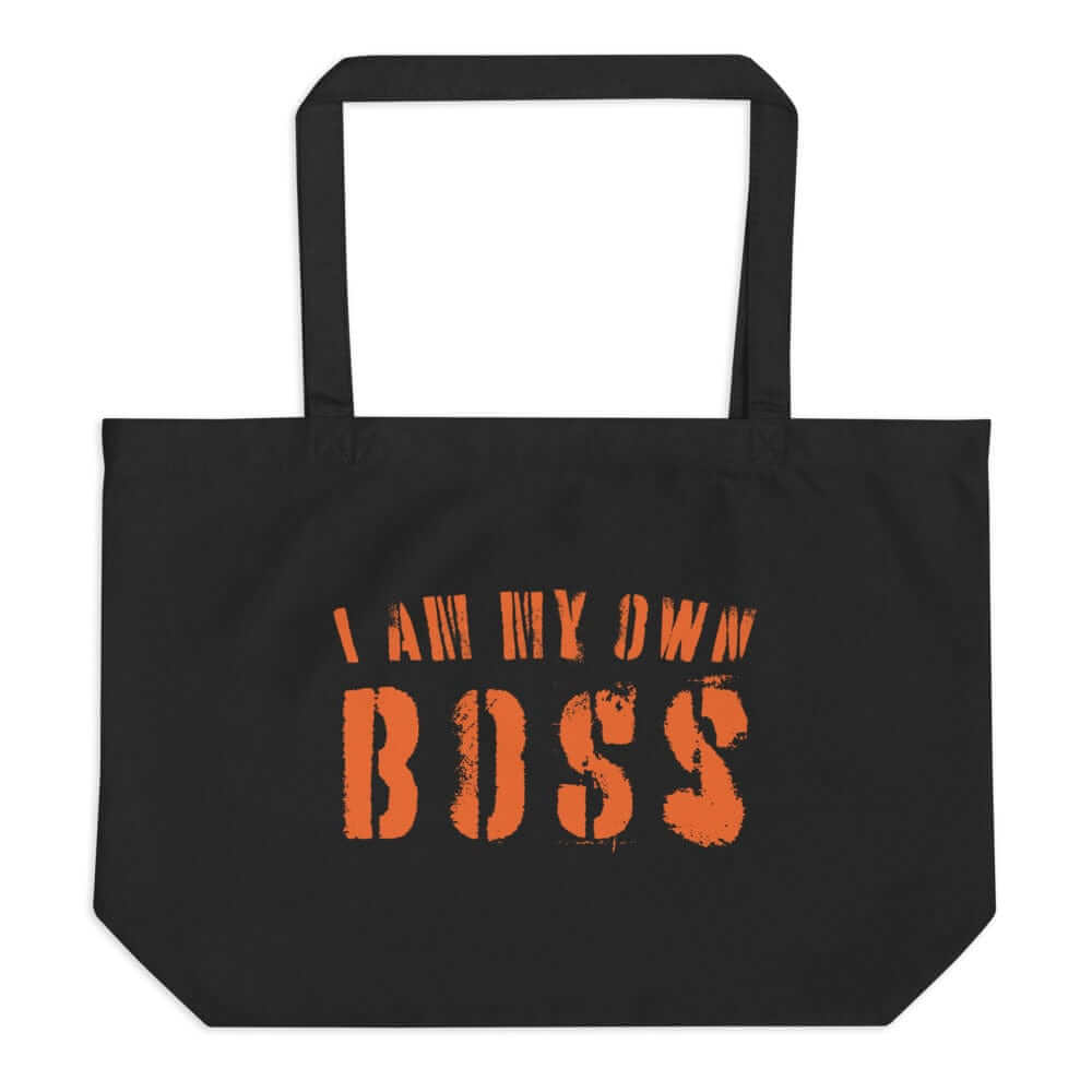 I Am My Own Boss Lifestyle Statement Large Organic Tote Shopper Bag, Bags - Shopping bags, $ 39.50, A Moment Of Now™