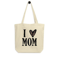 I Heart Mom I Love Mom Mother's Day Eco Tote Bag Bags - Shopping bags A Moment Of Now Women’s Boutique Clothing Online Lifestyle Store