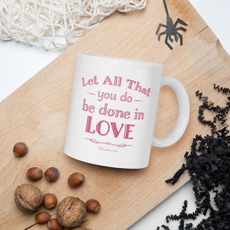 Shop Let All That You Do Be Done In Love Bible Verses About Love Coffee Tea Cup Mug, Mug, USA Boutique