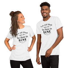 Shop Let All That You Do Be Done In Love Bible Verses About Love Short-Sleeve Unisex T-Shirt - Black, , USA Boutique