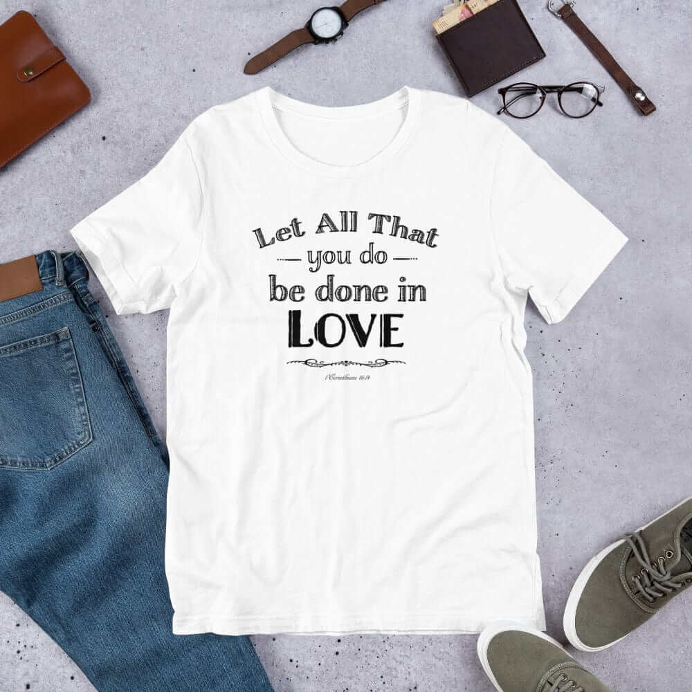 Let All That You Do Be Done In Love Short-Sleeve Unisex T-Shirt - Black, T-shirts, $ 37.00, A Moment Of Now™