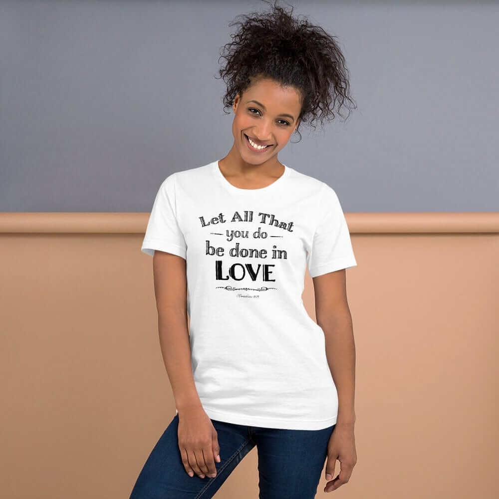 Let All That You Do Be Done In Love Short-Sleeve Unisex T-Shirt - Black, T-shirts, $ 37.00, A Moment Of Now™