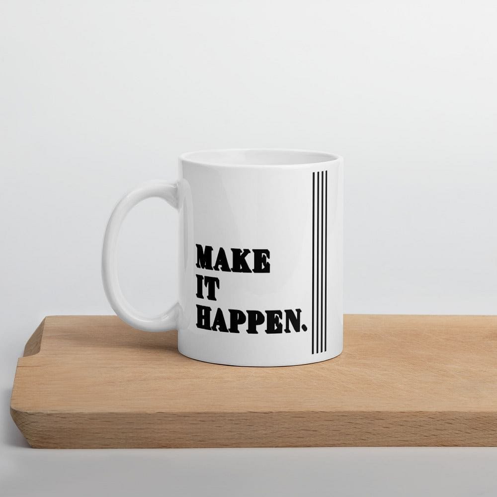 Shop Make It Happen Inspirational Quote Coffee Tea Cup Mug, Mugs, USA Boutique