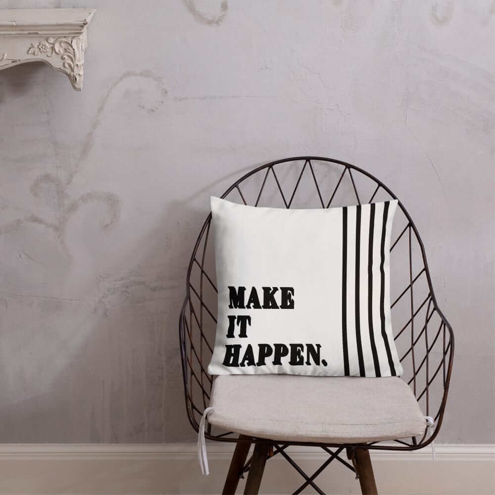 Make It Happen Inspirational Quote Decorative Accent Throw Pillow Cushion, Throw Pillows, $ 58.50, A Moment Of Now™