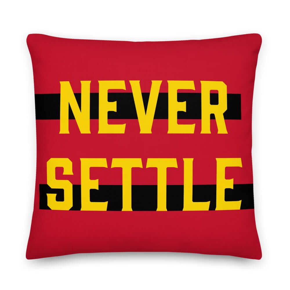 Never Settle Inspiration Decorative Throw Pillow Cushion, Pillow, $ 61.50, A Moment Of Now™