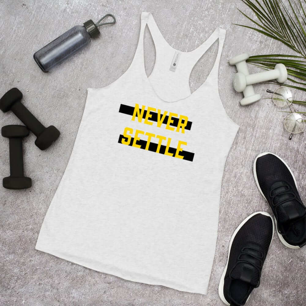 Never Settle Women's Racerback Tank | Motivational Workout Apparel, Tops, $ 30.74, A Moment Of Now™
