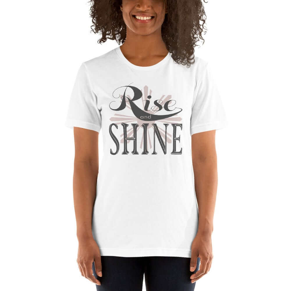 Rise and Shine Inspirational Short-Sleeve Unisex T-Shirt, T-shirts, $ 39.00, A Moment Of Now™