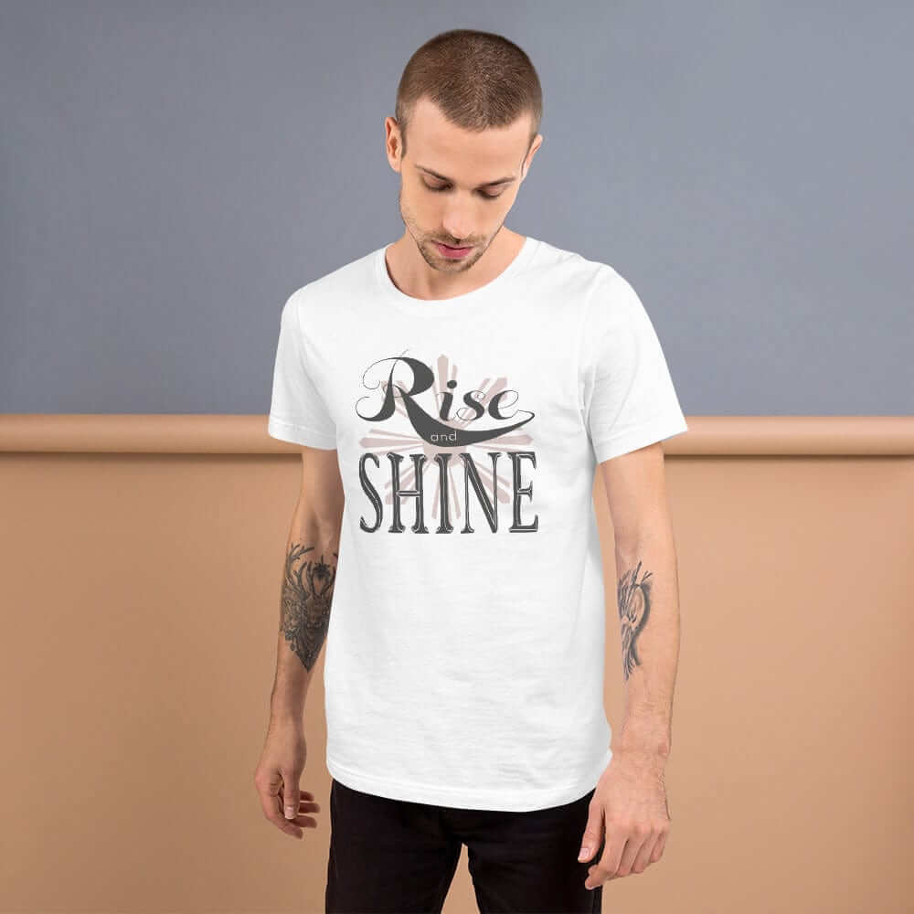 Rise and Shine Inspirational Short-Sleeve Unisex T-Shirt, T-shirts, $ 39.00, A Moment Of Now™