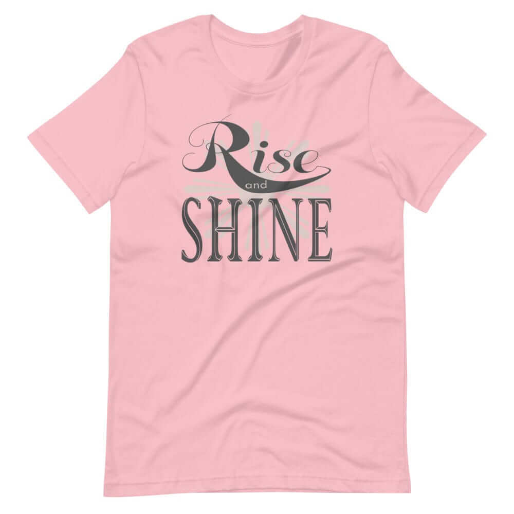 Rise and Shine Inspirational Short-Sleeve Unisex T-Shirt, T-shirts, $ 39.00, A Moment Of Now™