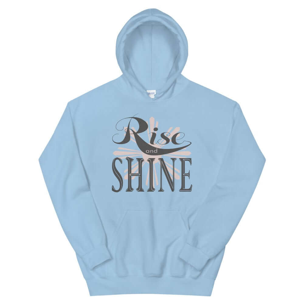 Rise and Shine Unisex Hoodie, Hoodies, $ 46.00, A Moment Of Now™